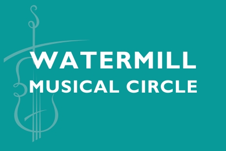 Green background with the text Watermill Musical Circle
