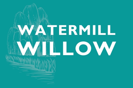 Green background with the text Watermill Willow
