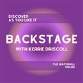 DISCOVER AS YOU LIKE IT: BACKSTAGE WITH KERRIE DRISCOLL